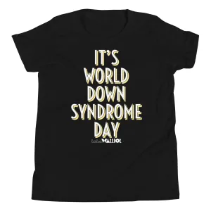 It’s World Down Syndrome Day Youth Short Sleeve Tee