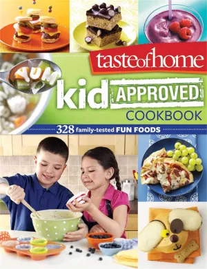 New Taste of Home Kid-Approved Cookbook: 300  Family Tested Fun Foods Paperback, 256 Pages!