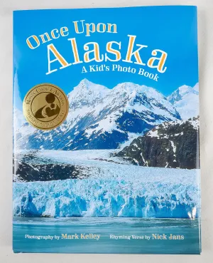 Once Upon Alaska: A Kid's Photo Book